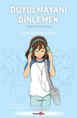 Duyulmayanı Dinlemek