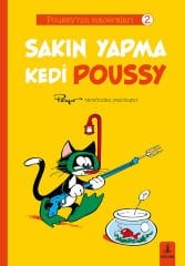 Sakın Yapma Kedi Poussy - Poussy’nin Maceraları 2