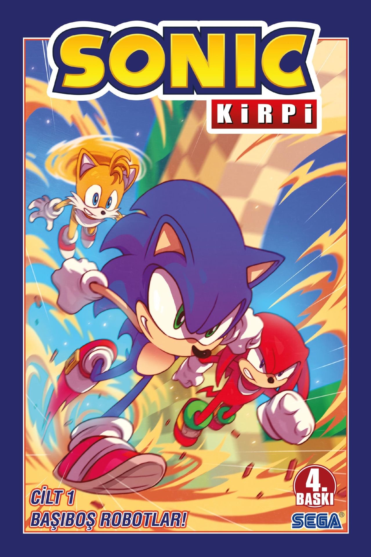 Kirpi Sonic Cilt 1 - Başıboş Robotlar! (6. Baskı)