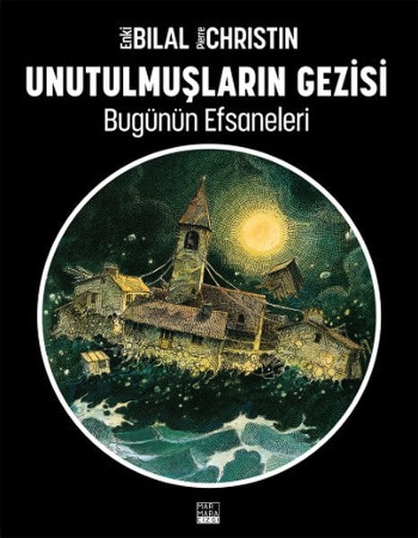 Enki Bilal - Bugünün Efsaneleri 1 - Unutulmuşların Gezisi