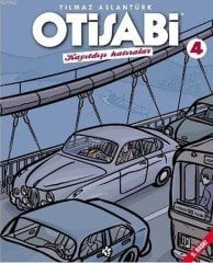 Otisabi Cilt 4 - Kayıtdışı Hatıralar
