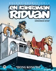 En Kahraman Rıdvan Cilt 4 - Hong Kong'da