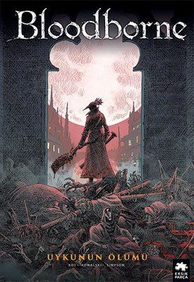Bloodborne Cilt 1 - Uykunun Ölümü