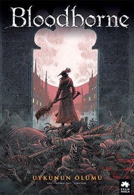 Bloodborne Cilt 1 - Uykunun Ölümü