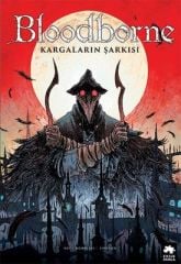 Bloodborne Cilt 3 - Kargaların Şarkısı