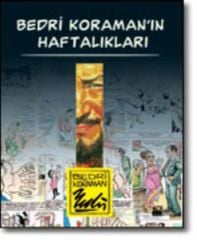 Bedri Koraman'ın Haftalıkları