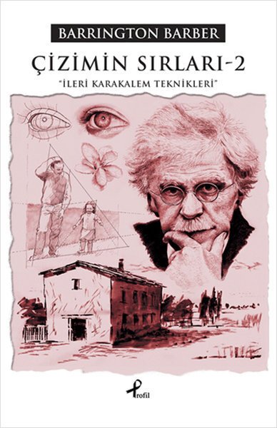 Çizimin Sırları 2 - İleri Karakalem Teknikleri