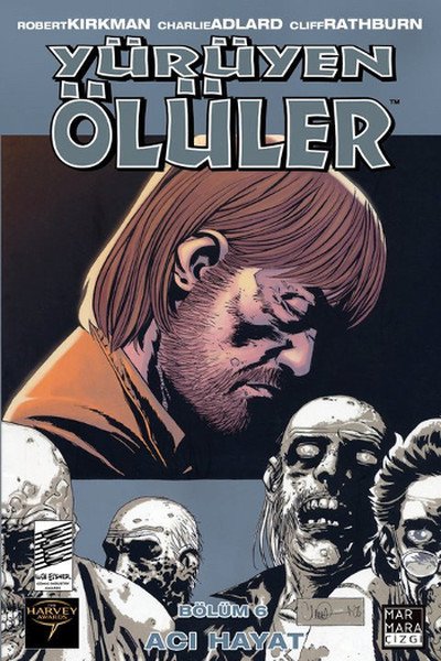 Yürüyen Ölüler Bölüm 6 - Acı Hayat
