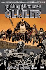 Yürüyen Ölüler Bölüm 21 - Büyük Savaş 2. Kitap