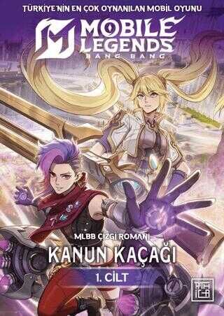 Mobile Legends : Bang Bang - Kanun Kaçağı Cilt 1