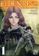 Elden Ring - Altın Ağaç'a Yolculuk Cilt 1