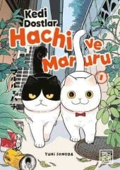 Kedi Dostlar Hachi ve Maruru Cilt 1