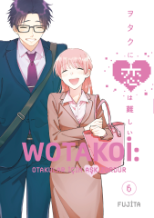 Wotakoi : Otakular İçin Aşk Zordur Cilt 6