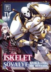 İskelet Şövalye : Başka Bir Dünyada Cilt 4